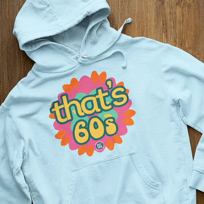 THAT'S 60s HOODIE