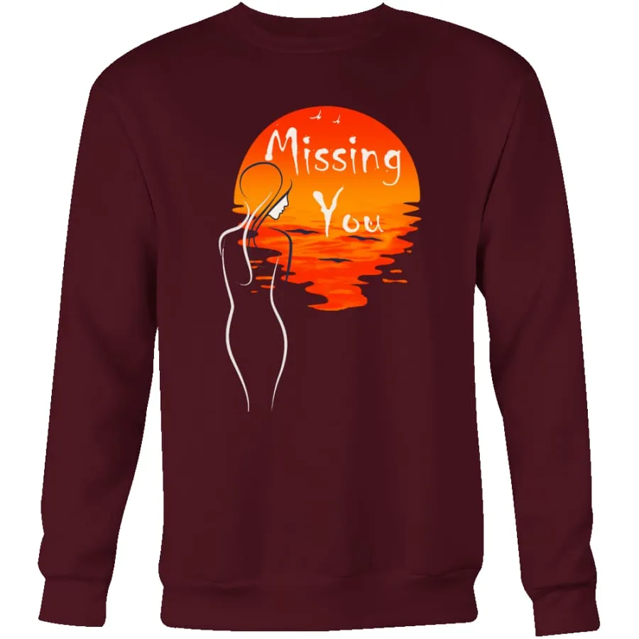 Valentines Sweatshirt "Missing You" Mens Womens| Couple Valentines Day Sweatshirt (4 colors)