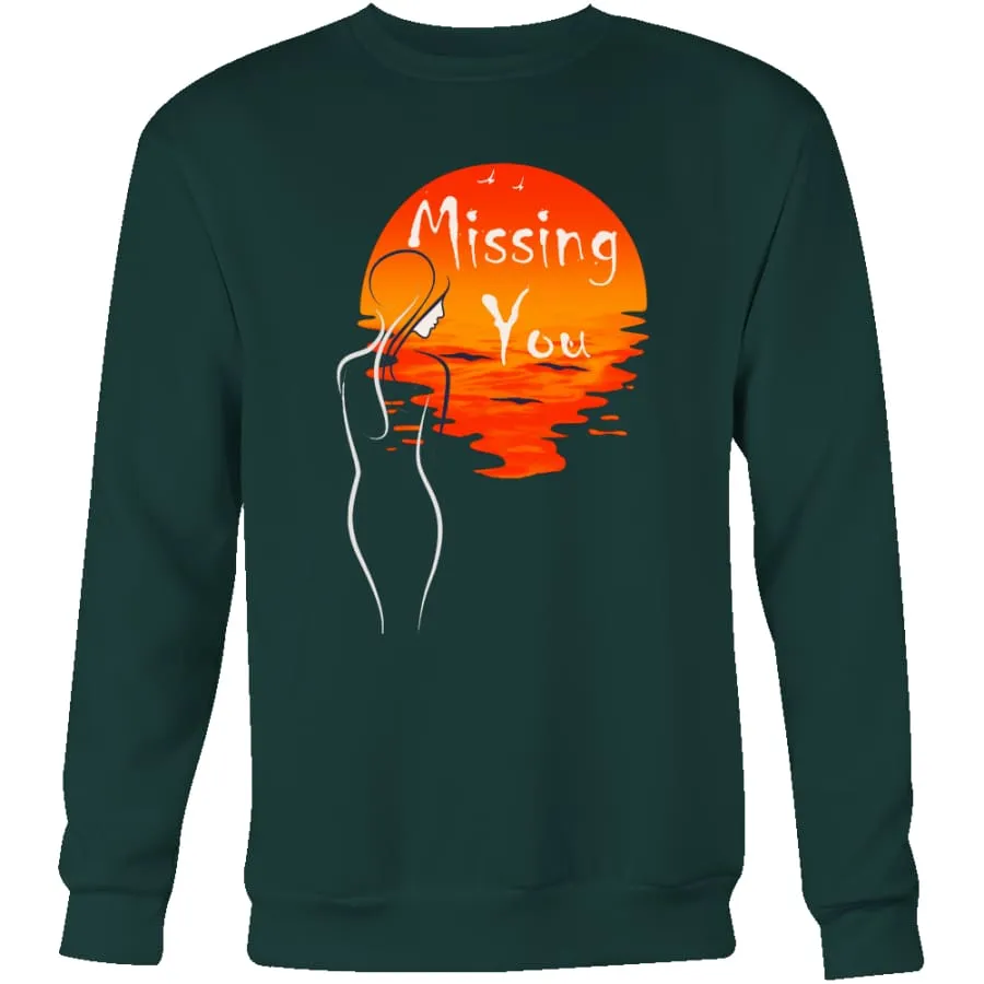 Valentines Sweatshirt "Missing You" Mens Womens| Couple Valentines Day Sweatshirt (4 colors)